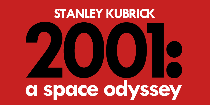 Stanley Kubrick 2001 A Space Odyssey.
